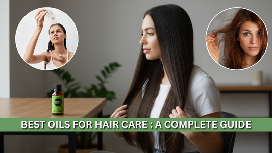 Best Oils for Hair Care: A Complete Guide